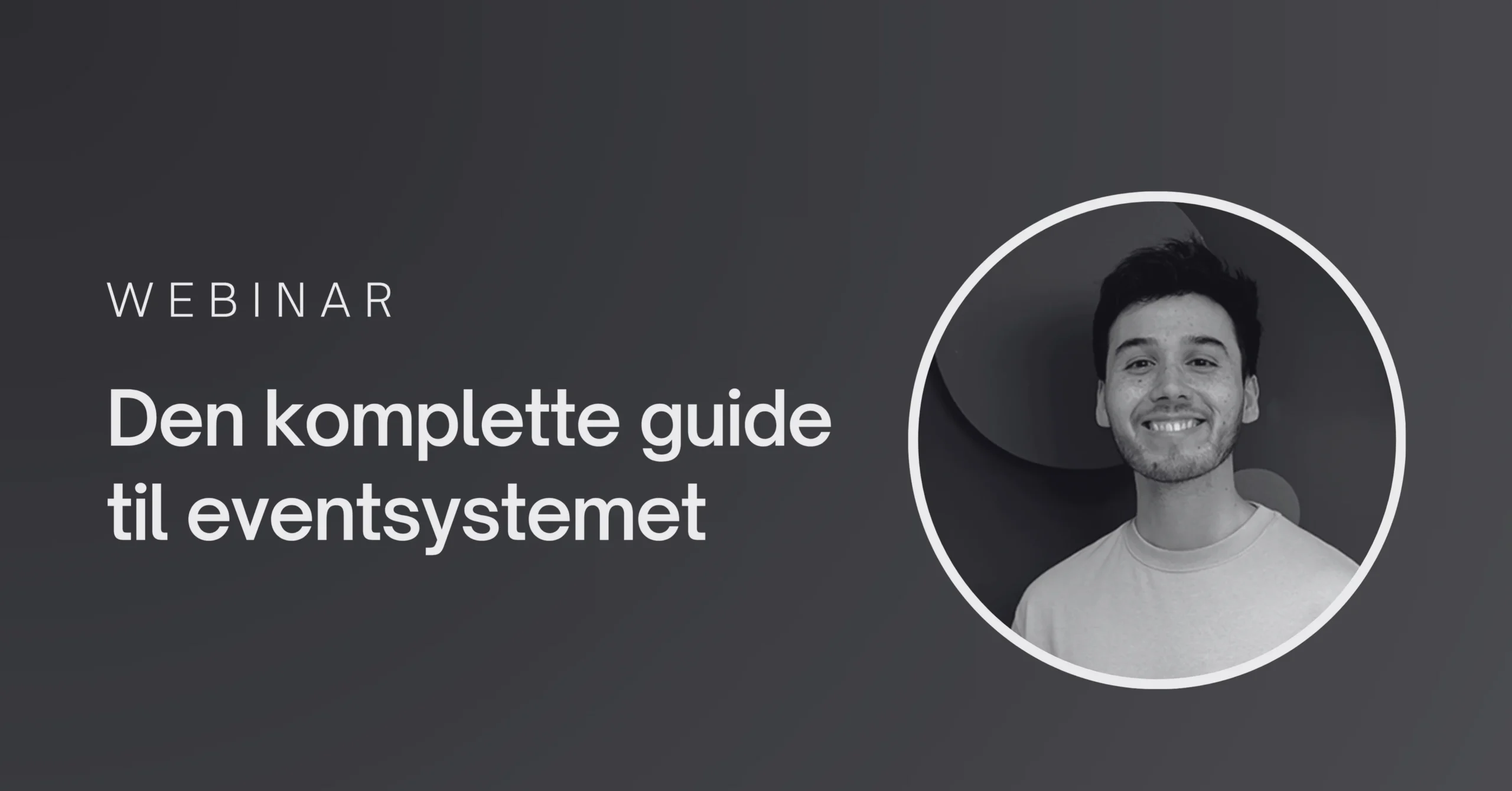 Tidligere webinar om eventsystem med Oliver